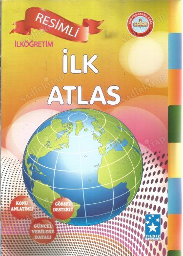 YILDIZ YAYINLARI RESİMLİ İLK ATLAS